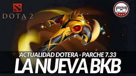 COMO FUNCIONA LA NUEVA BKB Parche 7 33 Nuevas Fronteras Dota 2