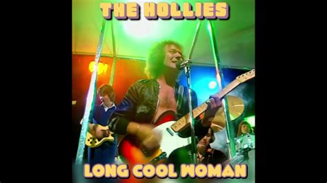 The Hollies Long Cool Woman In A Black Dress 1972 Youtube