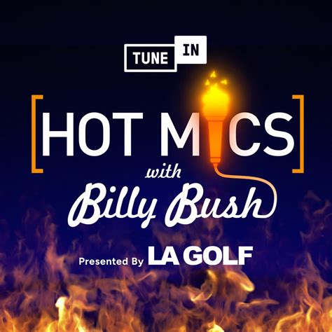 Hot Mics With Billy Bush Podcast Apple Podcasts