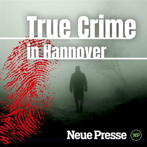 True Crime Hannover Deutsche Podcasts