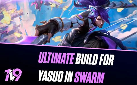 LoL Swarm: Best Yasuo Builds | 1v9