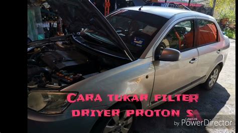 Tips Cara Tukar Filter High Driyer Penghawa Dingin Kenderaan Proton