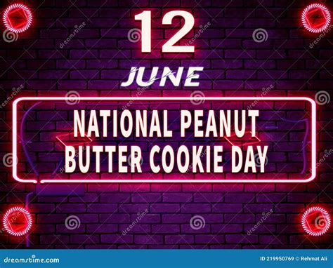 June Month Day 12 National Peanut Butter Cookie Day Neon Text Effect