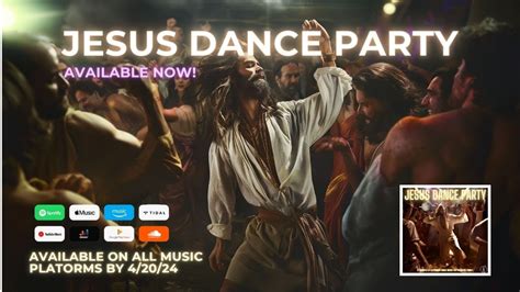 Jesus Dance Party Dance With Jesus Let Your Body Groove To The Divine