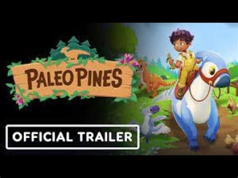 Paleo Pines Official Gameplay Trailer Youtube