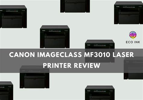 Canon imageClass MF3010 Laser Printer Review - Eco Ink