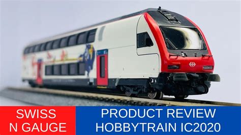 Hobbytrain SBB IC2020 Review N Gauge Review Swiss Model Railways