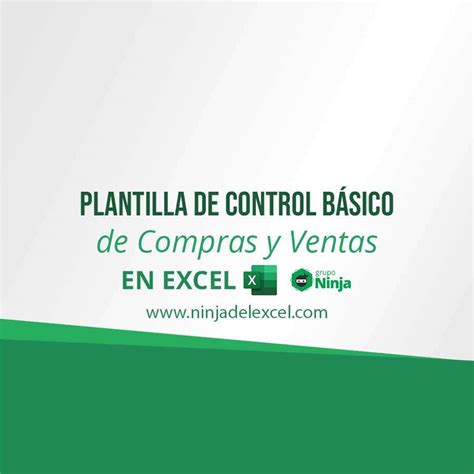 Plantilla De Control Básico De Compras Y Ventas Ninja Del Excel