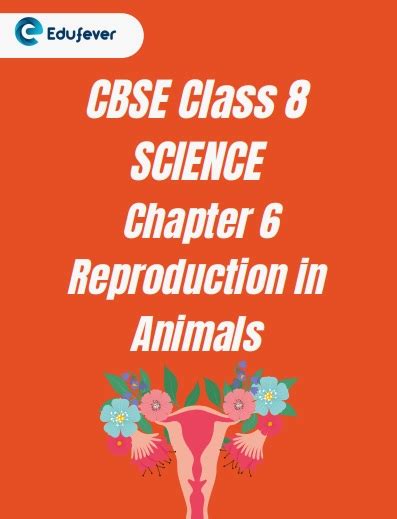 Class 8 Science Chapter 6 Reproduction In Animals