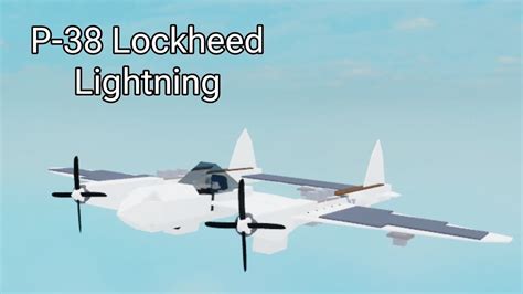 P 38 Lockheed Lightning Plane Crazy Showcase YouTube