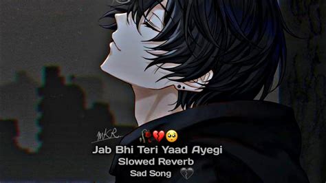 Jab Bhi Teri Yaad Ayegi 💔 Slowed Reverb Song Sad Song Lofi Song