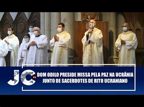 Dom Odilo Preside Missa Pela Paz Na Ucr Nia Junto De Sacerdotes De Rito