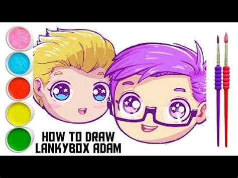 Easy To Draw Lankybox ADAM Cara Menggambar Lankybox Adan Justin