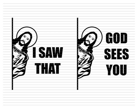 I Saw That Svg Jesus Saw That I Saw You Svg Jesus Face Jesus Look