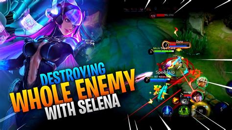 Destroying Whole Enemy With Selena Top Global Selena Plays Mlbb