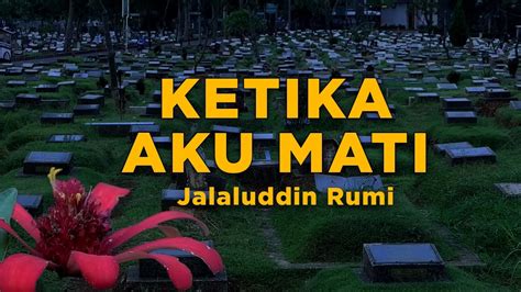 Ketika Aku Mati Puisi Jalaluddin Rumi Cinematic Poetry Immank