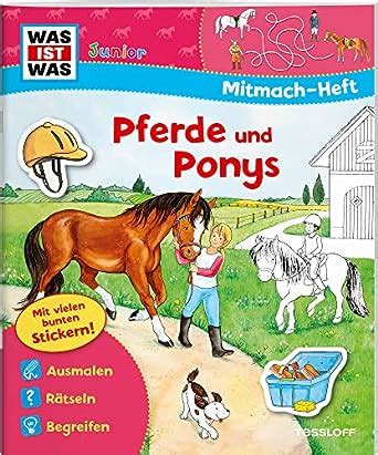 Was Ist Was Junior Mitmach Heft Pferde Und Ponys Spiele R Tsel