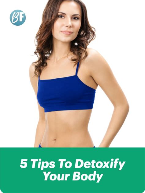 5 Tips To Detoxify Your Body