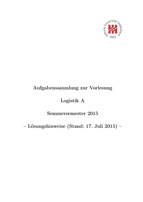 Logistik A Übungen Lösungen Aufgabensammlung zur Vorlesung Logistik A