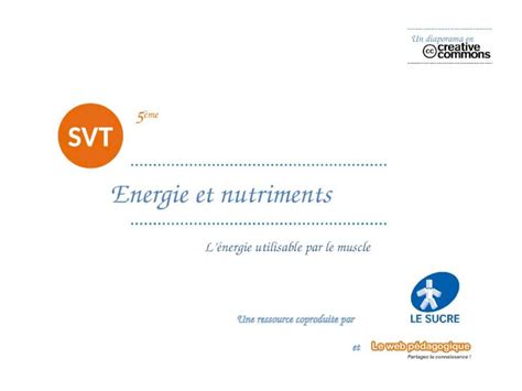 PPT Un diaporama en Une ressource coproduite par et 5 ème Energie et