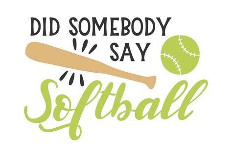 Did Someone Say Softball Layered Cricut Design Cut File Svg Png Jpeg Ai