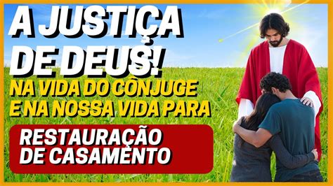 A JUSTICA DE DEUS NA VIDA DOS CÔNJUGES E NA NOSSA YouTube