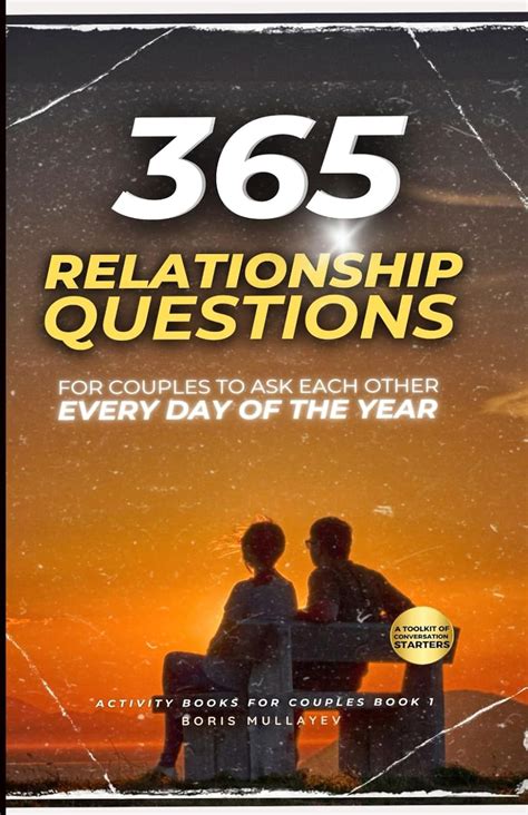 365 Relationship Questions For Every Couples To Ask Each Other Every Day Of The Year Activity