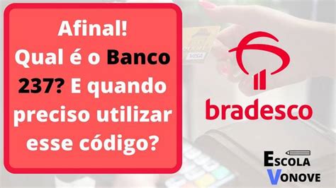 Banco O Que E Pra Que Serve Esse C Digo Do Banco Bradesco