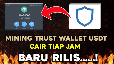 Mining Trust Wallet Cuan Usdt Tiap Jam Baru Rilis Yang Mau Cuan Garap