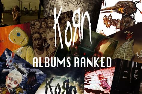 Korn Albums Ranked