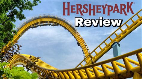 Hersheypark 2018 Review In Hershey Pennsylvania Youtube