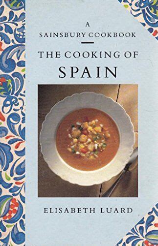 The Cooking Of Spain A Sainsbury Cookbook Book The Cheap Fast Free