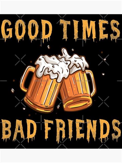 GOOD TIMES BAD FRIENDS Poster Official Merch RB1111 Bad Friends Shop