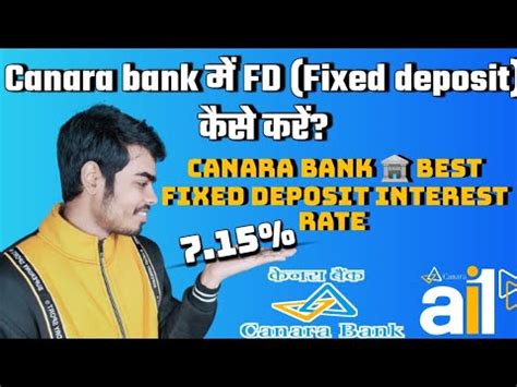 How To Fixed Deposit Fd In Canara Bank Online From Canara Ai App