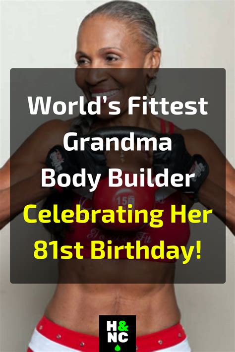 World’s Fittest Grandma Body Builder Celebrating Her 81st Birthday With Images Body Builder