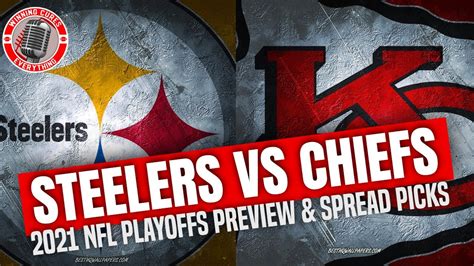 Pittsburgh Steelers Vs Kansas City Chiefs 2021 Nfl Playoffs Picks