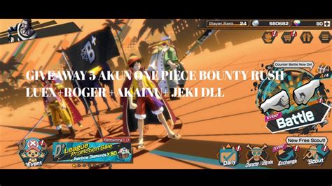 Giveaway Akun One Piece Bounty Rush Banyak Char Ex Youtube