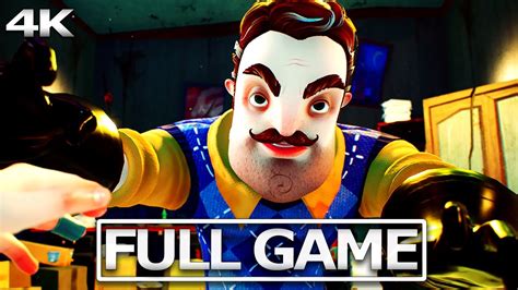 Hello Neighbor Full Gameplay Walkthrough No Commentary Full Game