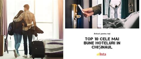 Top 10 Cele Mai Bune Hoteluri In Chisinau