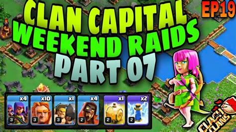 Clan Capital Weekend Raids Part 07 In Clash Of Clans New Update