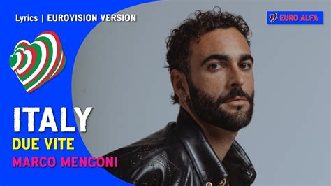 [ Eurovision Version] Marco Mengoni Due Vite 🇮🇹 Italy In Eurovision 2023 Lyrics Youtube Music