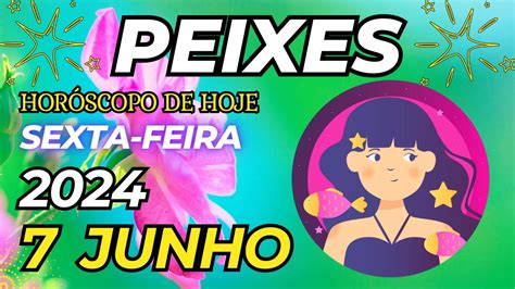 👀 𝐃𝐞 𝐎𝐥𝐡𝐨 𝐍𝐚 𝐒𝐮𝐚 𝐕𝐢𝐝𝐚 Horóscopo Do Dia De Hoje Peixes ♓ 7 De Junho 2024🔮 Youtube