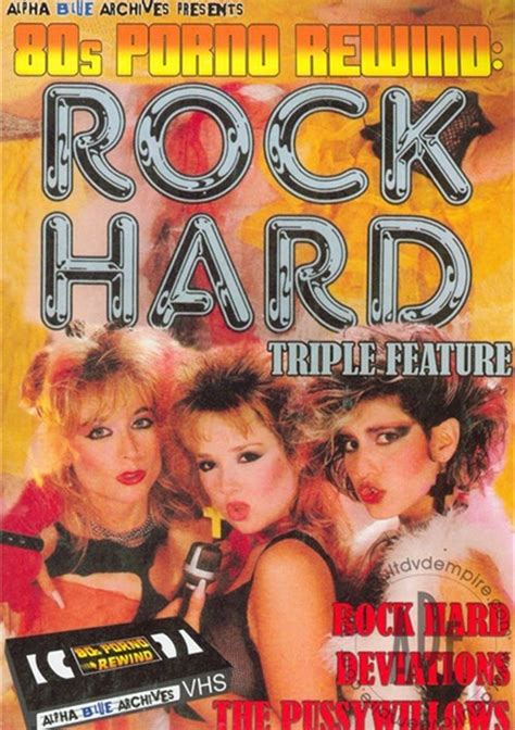 Rock Hard Triple Feature 1985 By Alpha Blue Archives Hotmovies