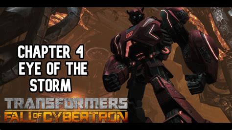 Transformers Fall Of Cybertron Chapter Eye Of The Storm