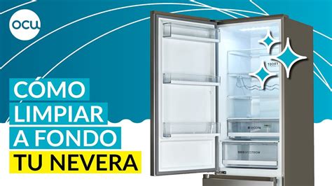 Cómo limpiar la nevera el frigorífico o el refrigerador a fondo