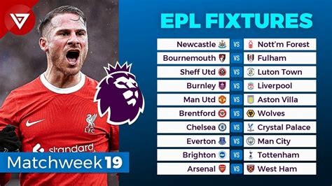 🔴 Epl Fixtures Today Matchweek 19 Premier League 20232024 Fixtures