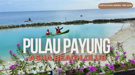 Staycation Pulau Payung Best Service Asha Resort Kepulauan Seribu