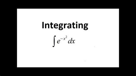 Integrating E X 2 The Gaussian Integral YouTube