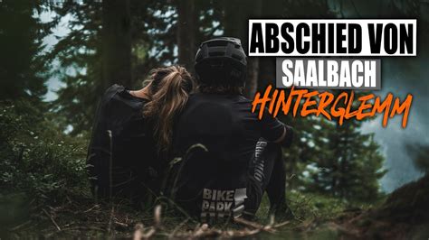 Lohnt Sich Saalbach Hinterglemm Zum MTB Mountainbike Fahren Abschluss