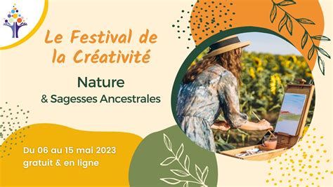 Festival Cr Ativit Et Nature Un V Nement Incontournable Pour Les